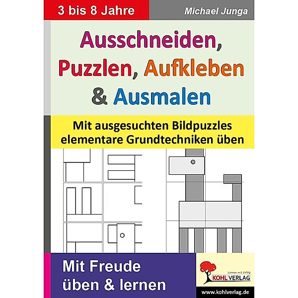 Ausschneiden, Puzzeln, Aufkleben, Ausmalen, Michael Junga