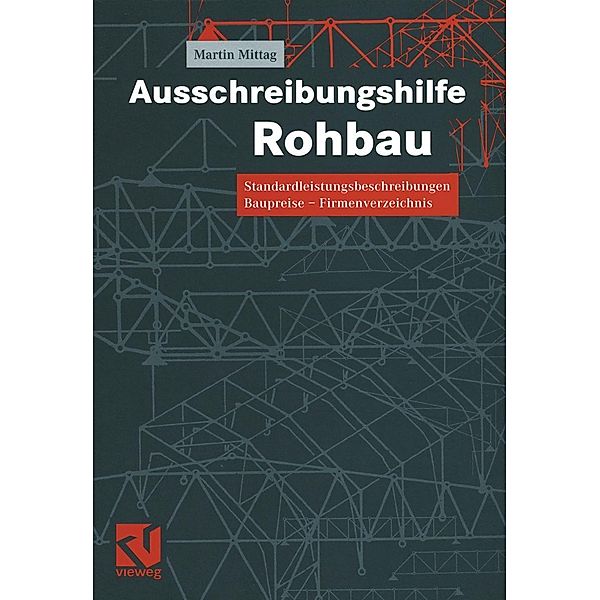 Ausschreibungshilfe Rohbau, Martin Mittag