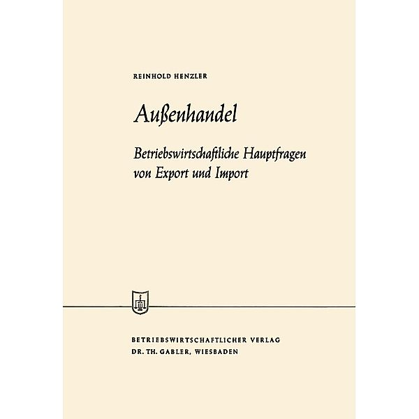 Außenhandel / Die Wirtschaftswissenschaften, Reinhold Henzler