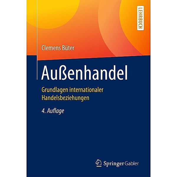 Außenhandel / Springer-Lehrbuch, Clemens Büter