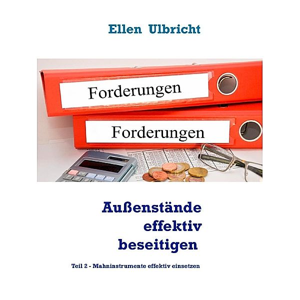 Aussenstände effektiv beseitigen, Ellen Ulbricht