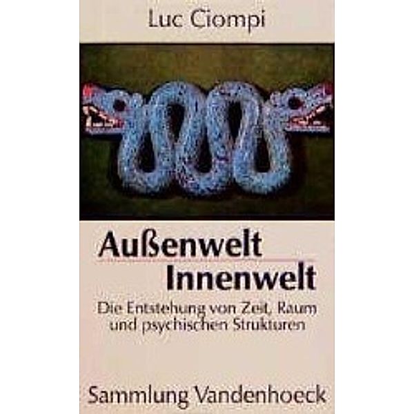 Außenwelt - Innenwelt, Luc Ciompi