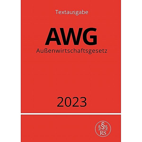 Aussenwirtschaftsgesetz - AWG 2023, Ronny Studier