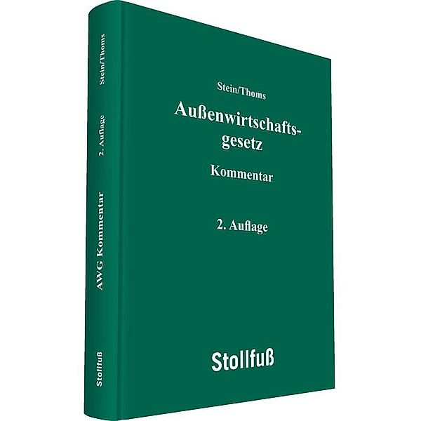 Aussenwirtschaftsgesetz Kommentar, Dr. Roland M. Stein, Anahita Thoms