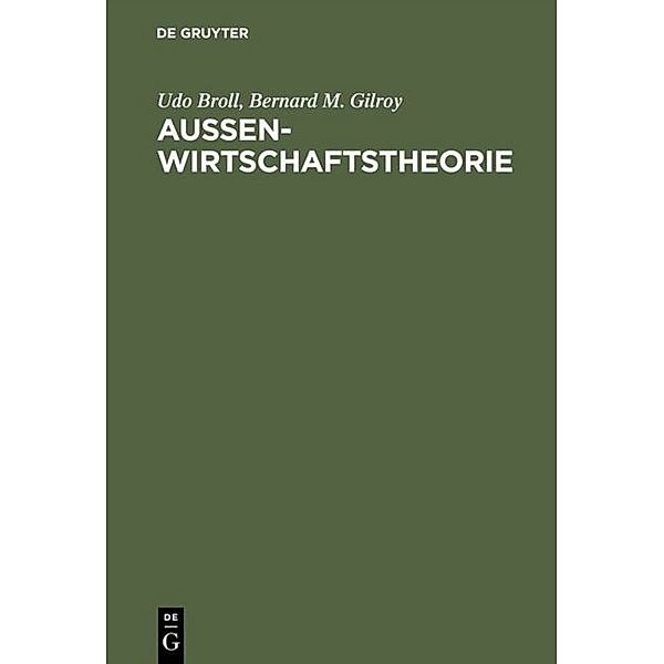 Aussenwirtschaftstheorie, Udo Broll, Bernhard M. Gilroy