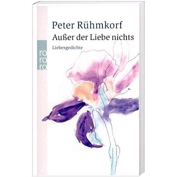 Außer der Liebe nichts, Peter Rühmkorf