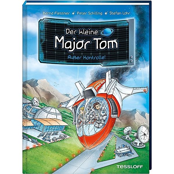 Außer Kontrolle! / Der kleine Major Tom Bd.7, Bernd Flessner, Peter Schilling