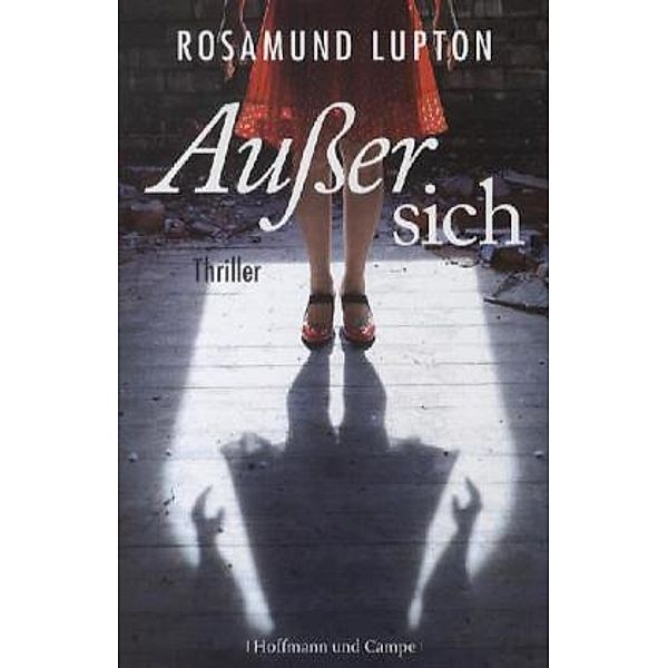 Außer sich, Rosamund Lupton