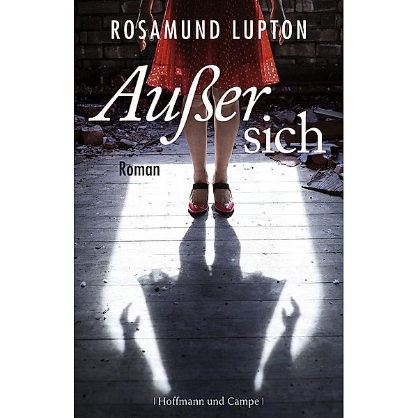 Außer sich, Rosamund Lupton