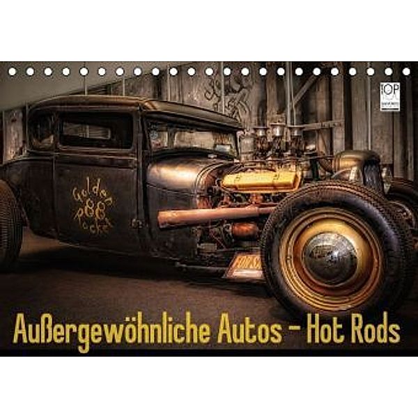 Außergewöhnliche Autos - Hot Rods (Tischkalender 2016 DIN A5 quer), Eleonore Swierczyna