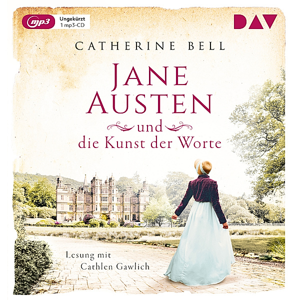 Außergewöhnliche Frauen zwischen Aufbruch und Liebe - 7 - Jane Austen und die Kunst der Worte, Catherine Bell