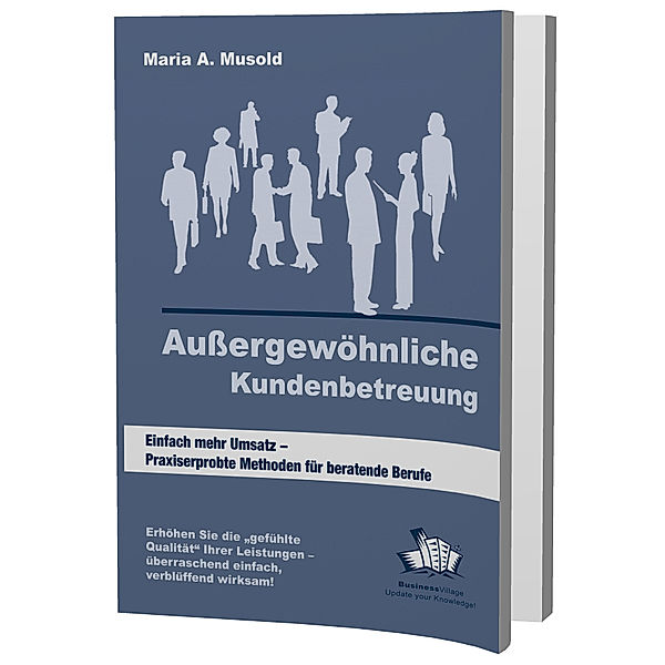 Aussergewöhnliche Kundenbetreuung, Maria A Musold