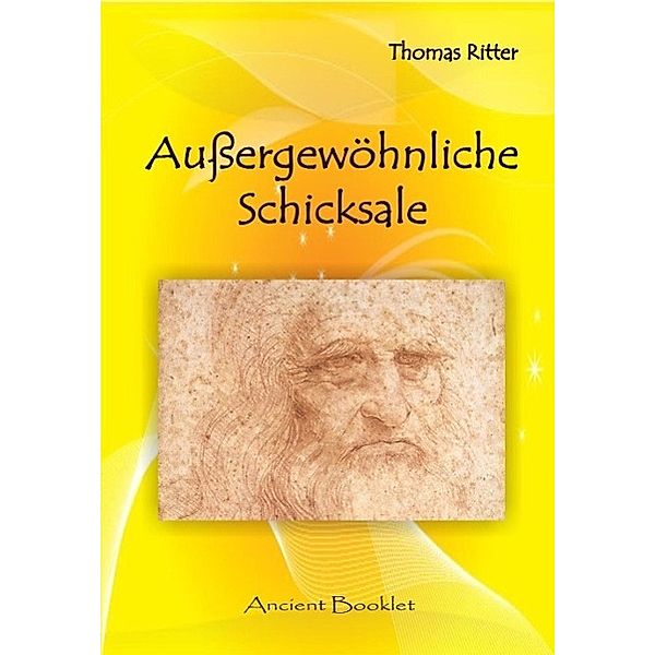 Außergewöhnliche Schicksale / Ancient Mail, Thomas Ritter