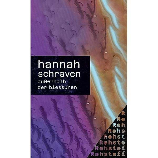 außerhalb der blessuren, Hannah Schraven