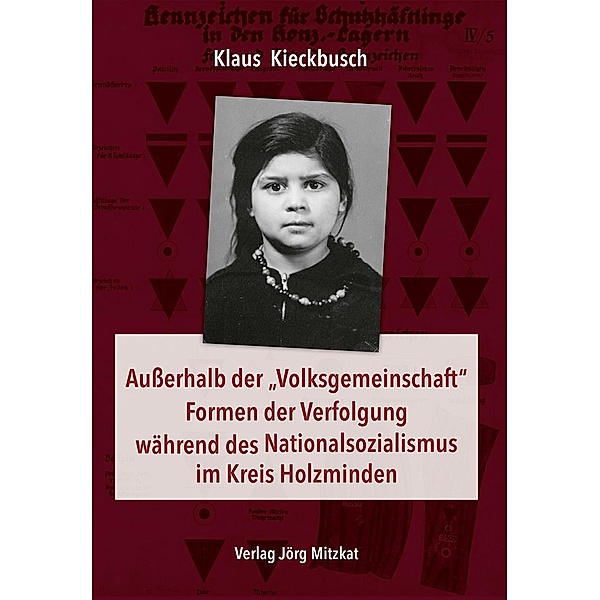 Ausserhalb der Volksgemeinschaft Formen der Verfolgung während des Nationalsozialismus im Kreis Holzminden, Klaus Kieckbusch