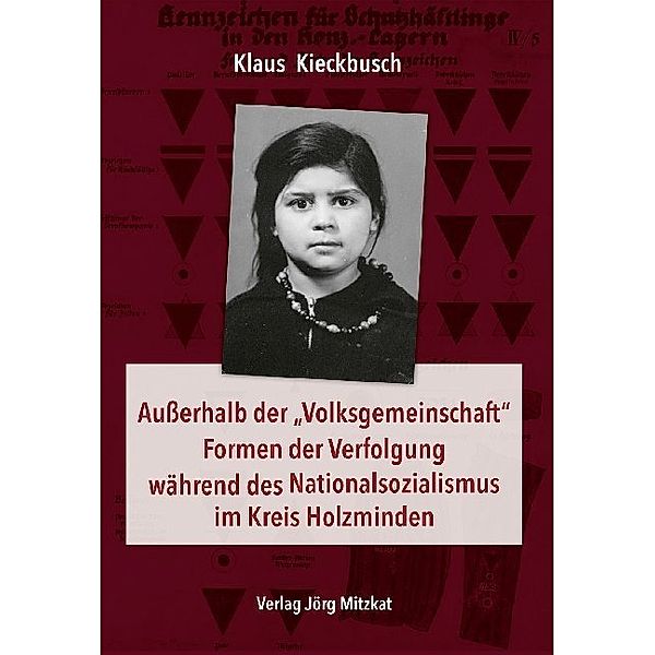 Außerhalb der Volksgemeinschaft Formen der Verfolgung während des Nationalsozialismus im Kreis Holzminden, Klaus Kieckbusch