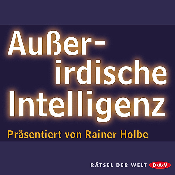 Außerirdische Intelligenz, Rainer Holbe