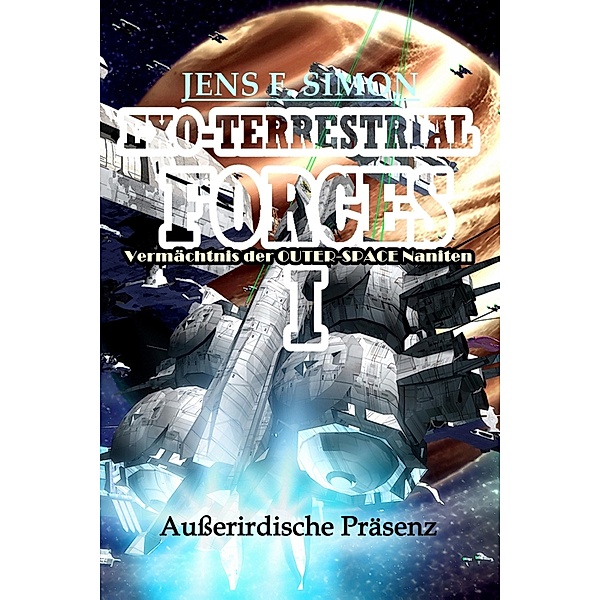 Außerirdische Präsenz (EXO-TERRESTRIAL-FORCES 1), Jens F. Simon