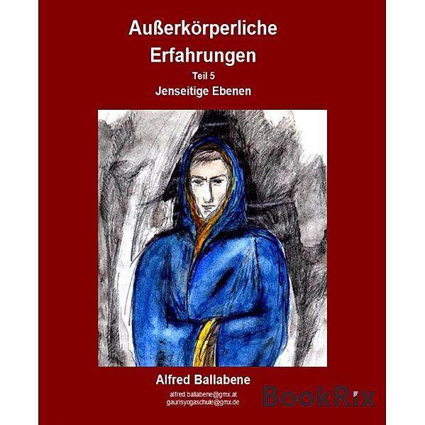 Ausserkörperliche Erfahrungen, Alfred Ballabene, Alfreda Wegerer