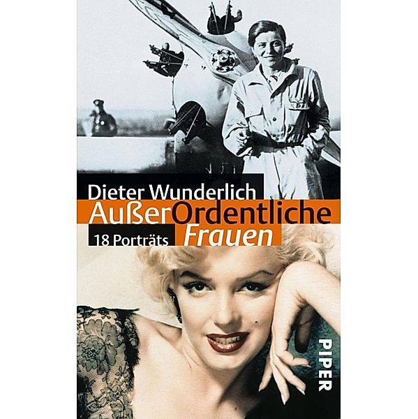 AusserOrdentliche Frauen / Piper Taschenbuch, Dieter Wunderlich