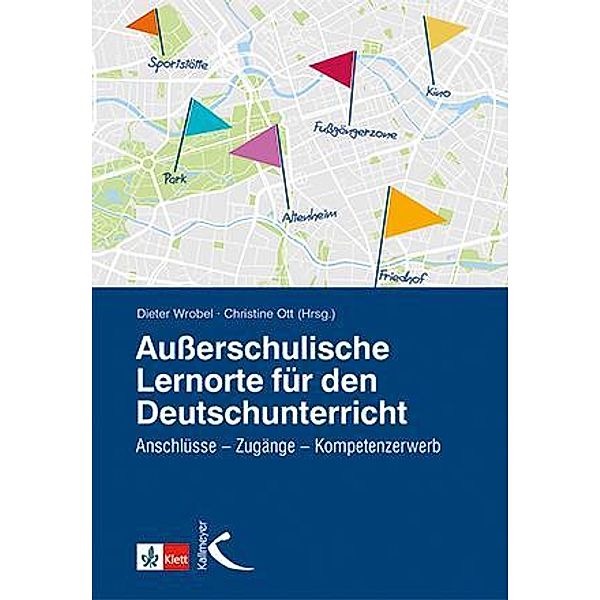 Außerschulische Lernorte im Deutschunterricht