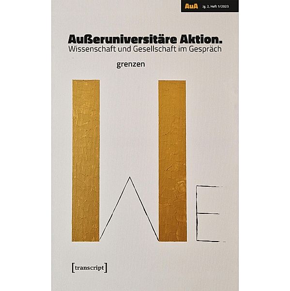 Ausseruniversitäre Aktion. Wissenschaft und Gesellschaft im Gespräch / Ausseruniversitäre Aktion. Wissenschaft und Gesellschaft im Gespräch Bd.2