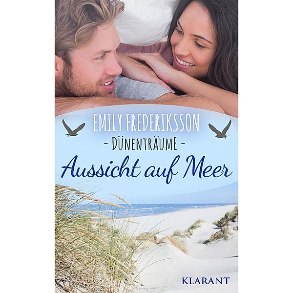 Aussicht auf Meer. Dünenträume, Emily Frederiksson