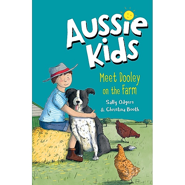 Aussie Kids: Meet Dooley on the Farm, Sally Odgers