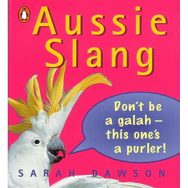 Aussie Slang, Sarah Dawson