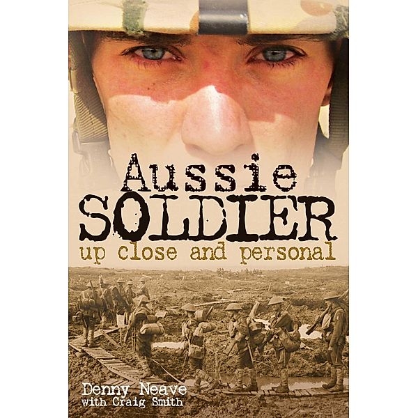 Aussie Soldier, Denny Neave, Craig Smith