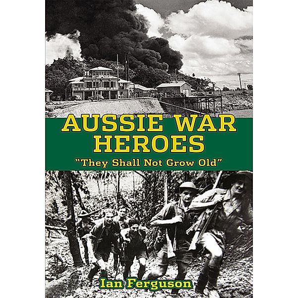 Aussie War Heroes, Ian Ferguson