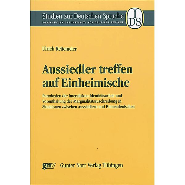 Aussiedler treffen auf Einheimische / Studien zur deutschen Sprache Bd.34, Ulrich Reitemeier