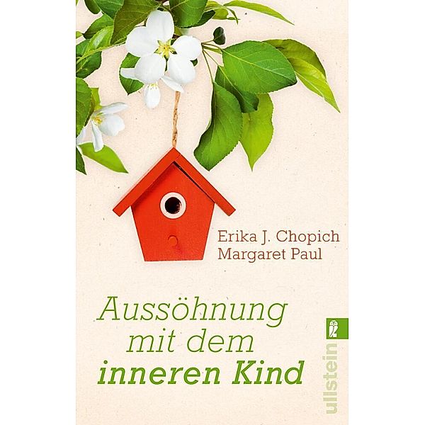 Aussöhnung mit dem inneren Kind, Erika J. Chopich, Margaret Paul