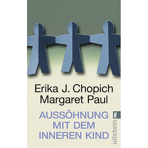 Aussöhnung mit dem inneren Kind / Ullstein eBooks, Erika J. Chopich, Margaret Paul