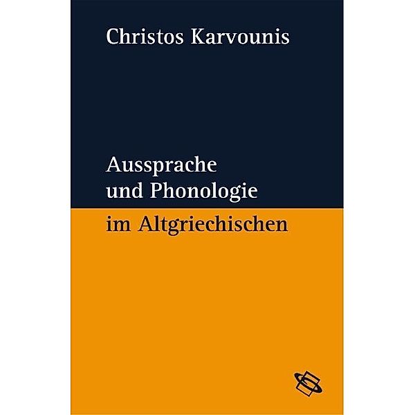 Aussprache und Phonologie im Altgriechischen, Christos Karvounis