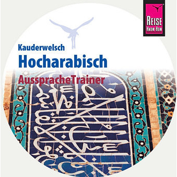 AusspracheTrainer Hocharabisch, 1 Audio-CD, Hans Leu