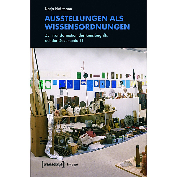 Ausstellungen als Wissensordnungen / Image Bd.35, Katja Hoffmann