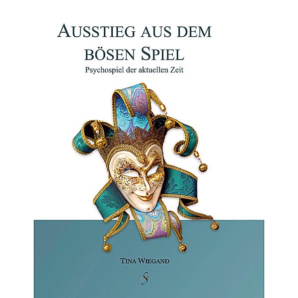 Ausstieg aus dem bösen Spiel, Tina Wiegand