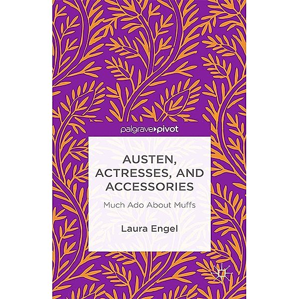 Austen, Actresses and Accessories, L. Engel