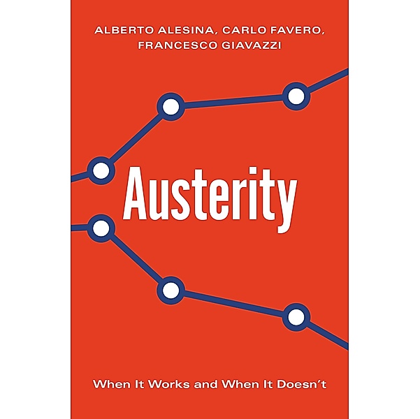 Austerity, Alberto Alesina, Carlo Favero, Francesco Giavazzi