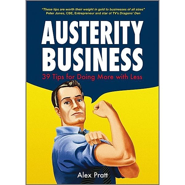 Austerity Business, Alex Pratt