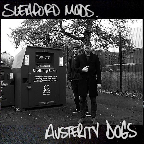 Austerity Dogs, Sleaford Mods