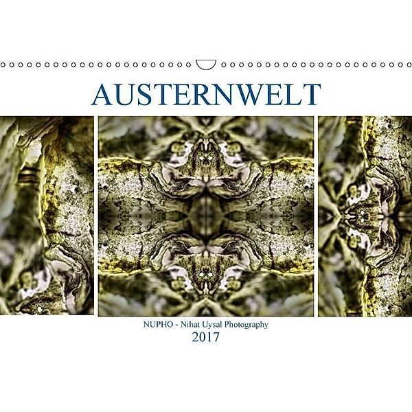 Austernwelt (Wandkalender 2017 DIN A3 quer), Nihat Uysal