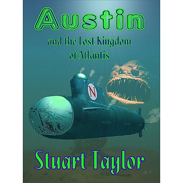 Austin and the Lost Kingdom of Atlantis / Stuart Taylor, Stuart Taylor