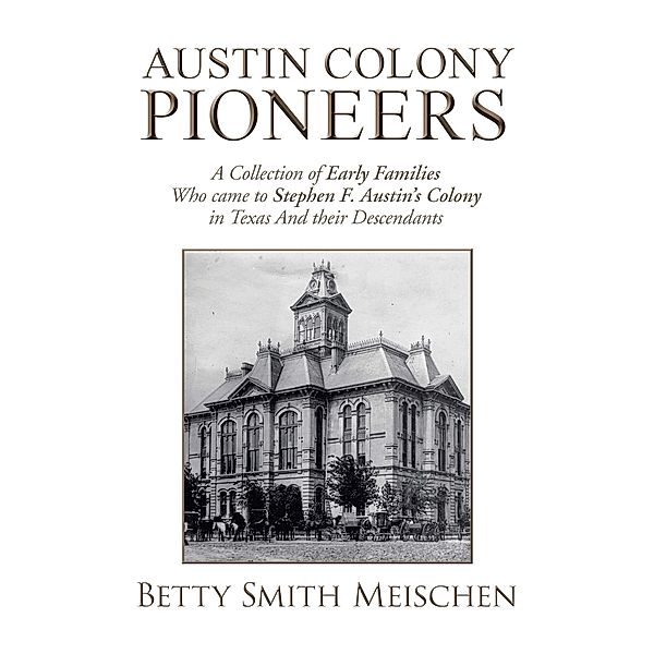 Austin Colony Pioneers, Betty Smith Meischen