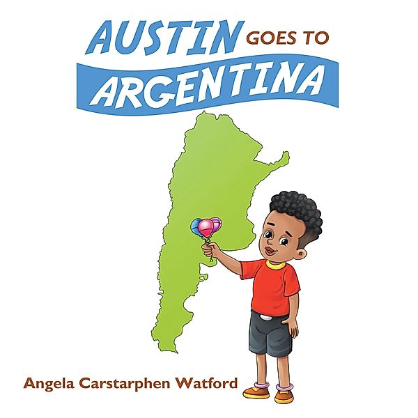 Austin Goes to Argentina, Angela Carstarphen Watford