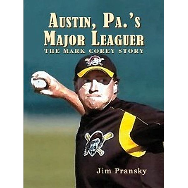 Austin, Pa.'s Major Leaguer, Jim Pransky