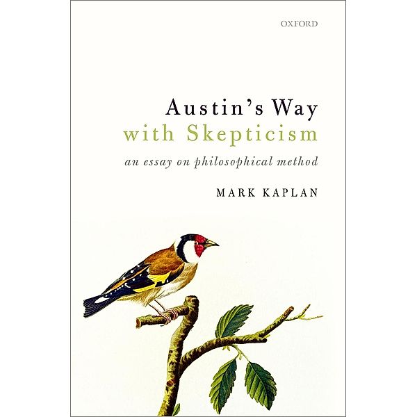 Austin's Way with Skepticism, Mark Kaplan