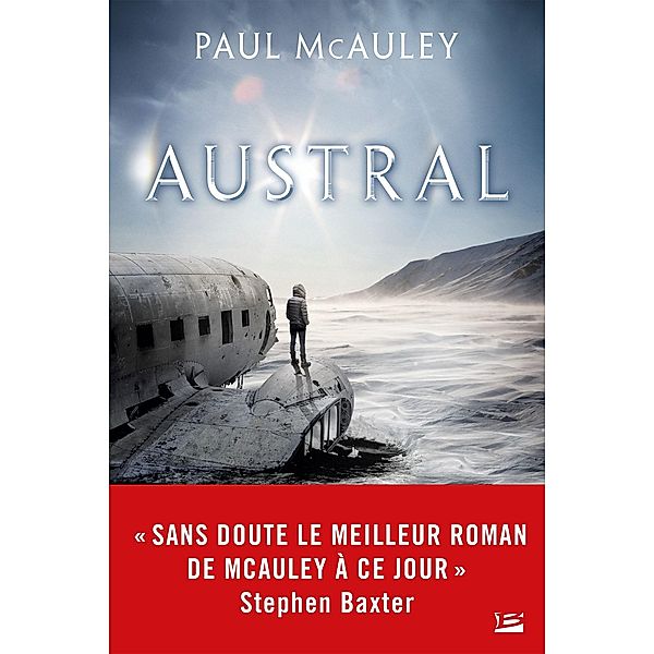 Austral / Bragelonne SF, Paul J. McAuley