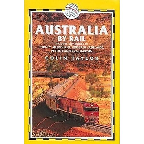 Australia by Rail, Colin Taylor